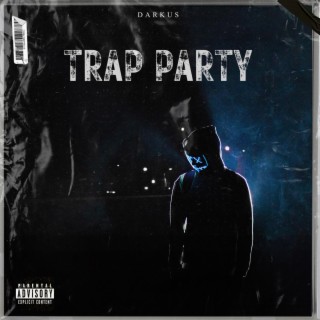 Trap Party