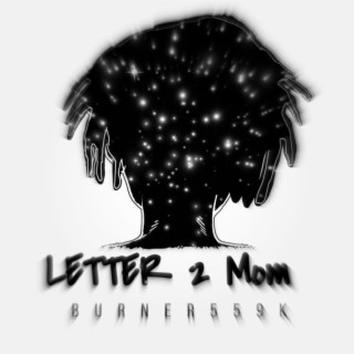 Letter 2 mom