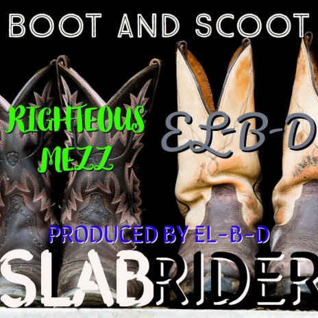 Boot And Scoot ft. EL-B-D