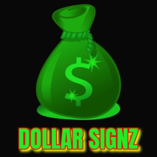 DOLLAR SIGNZ