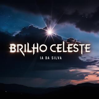 Brilho Celeste lyrics | Boomplay Music