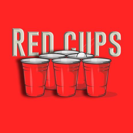 Red Cups ft. Yaps | Boomplay Music