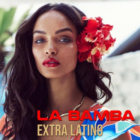 La Bamba | Boomplay Music