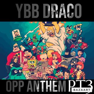 Opp Anthem Pt3