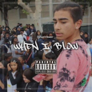 When I Blow