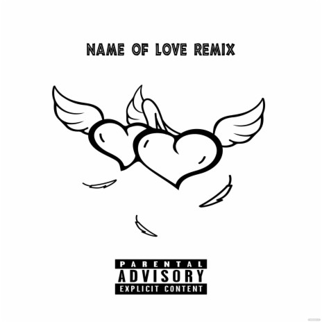Name Of Love (Remix) | Boomplay Music
