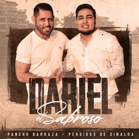 Dariel El Sabroso ft. Perdidos De Sinaloa | Boomplay Music