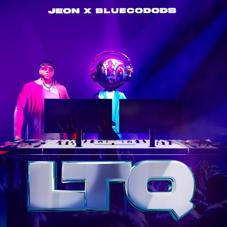 LTQ ft. Bluecodods | Boomplay Music