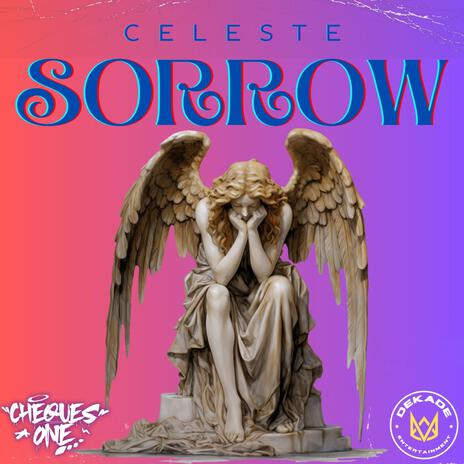 SORROW ft. Celeste Taylor | Boomplay Music