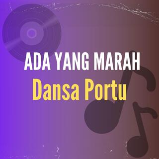 ADA YANG MARAH E (DANSA PORTU)