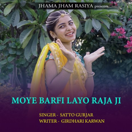 Moye Barfi Layo Raja Ji | Boomplay Music