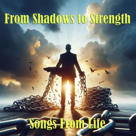 From Shadows to Strength | Boomplay Music