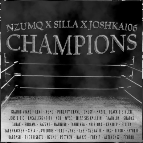 Champions ft. JOSHKA106, Gianno Viano, Silla, Phreaky Flave & viele mehr