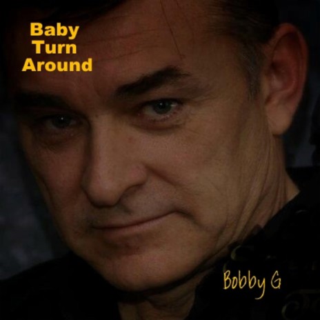 Baby Turn Around | Boomplay Music