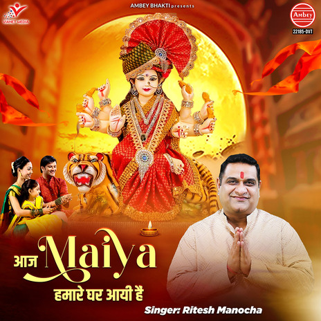 Aaj Maiya Hamare Ghar Aai Hai | Boomplay Music