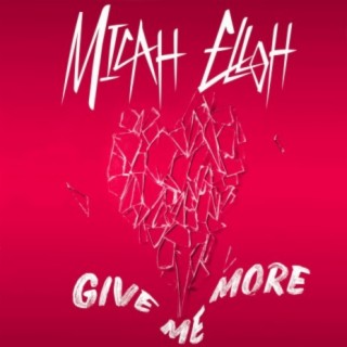 Give Me More