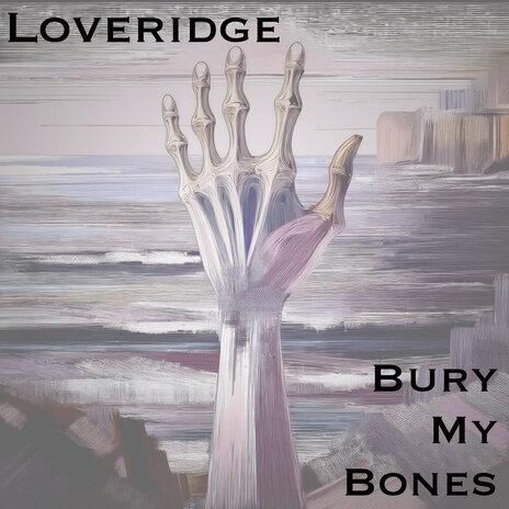 Bury My Bones | Boomplay Music