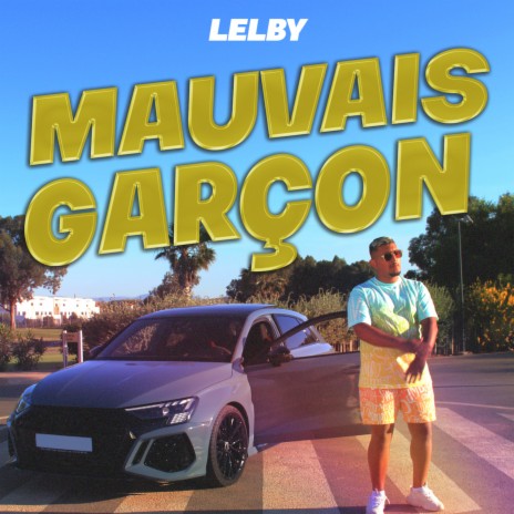 Mauvais garçon | Boomplay Music