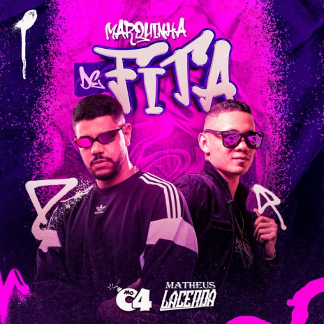 Marquinha de Fita ft. MATHEUS LACERDA | Boomplay Music