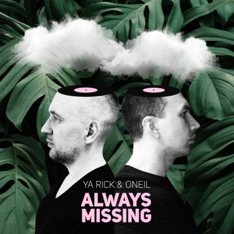 Always Missing ft. ONEIL | Boomplay Music