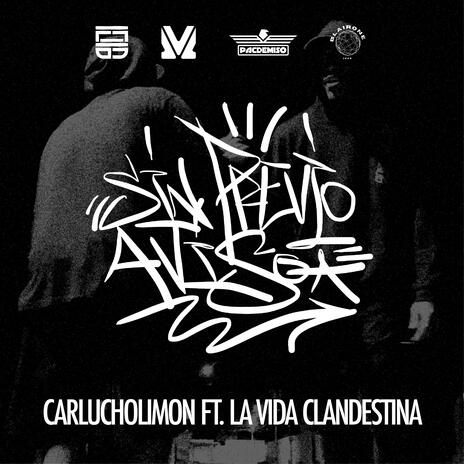 Sin Previo Aviso ft. La Vida Clandestina | Boomplay Music