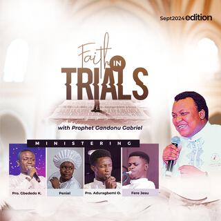 Faith In Trials (September Edition 2024)