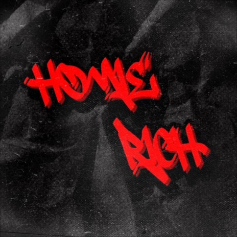 HOMIE RICH ft. Kiddy Gel4to & Kutxbaby | Boomplay Music