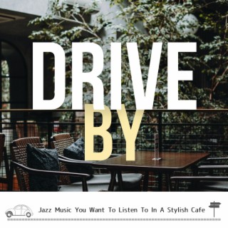 Jazz Music You Want to Listen to in a Stylish Cafe