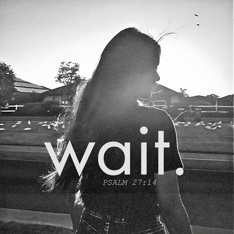 Wait ft. Josh Granil