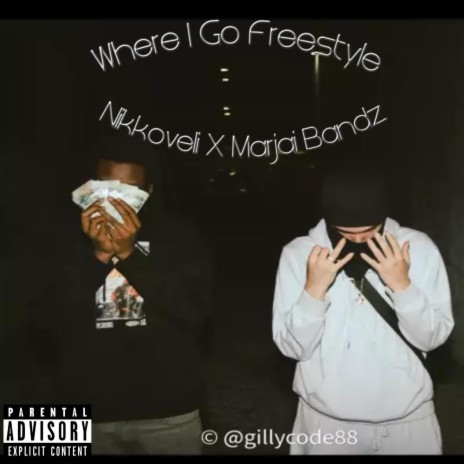 Where I Go Freestyle ft. Marjaibandz | Boomplay Music