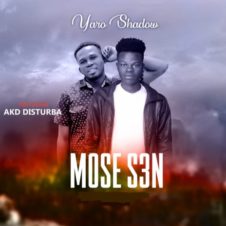 Mose S3n ft. AKD Disturba | Boomplay Music