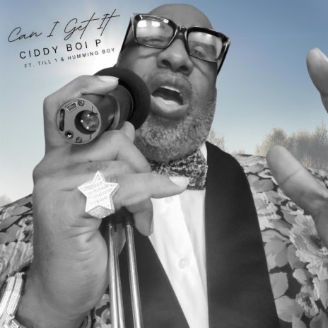 Can I Get It ft. Till 1 & Mississippi Humminboy | Boomplay Music