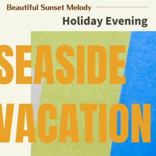 Beautiful Sunset Melody - Holiday Evening