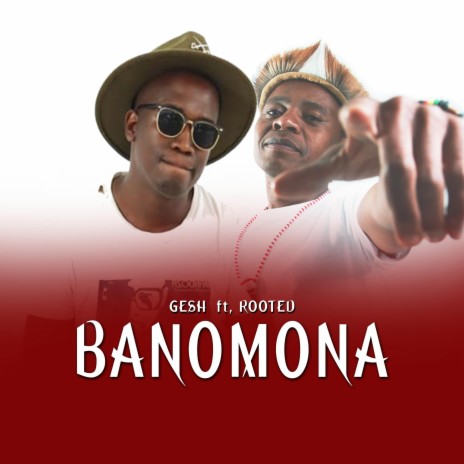 Banomona ft. Rooted | Boomplay Music