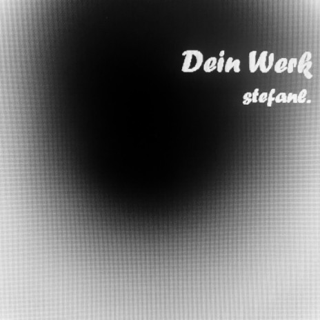 Dein Werk | Boomplay Music