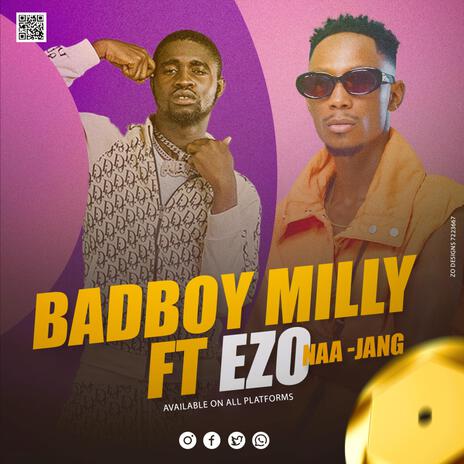 NAA JANG ft. EZO | Boomplay Music