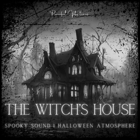 The Witch's House | Boomplay Music