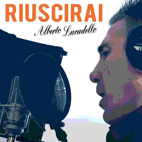 Riuscirai | Boomplay Music