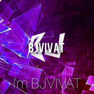 I'm BJVIVAT