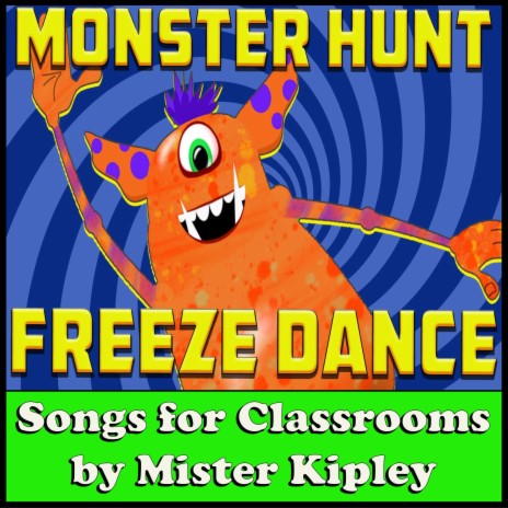 Monster Hunt Freeze Dance | Boomplay Music