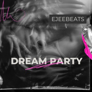 Dream party