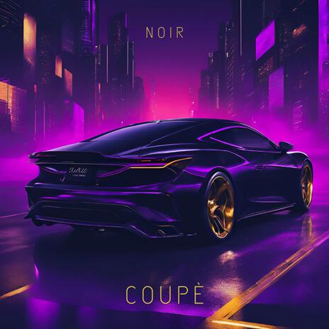 COUPÈ | Boomplay Music