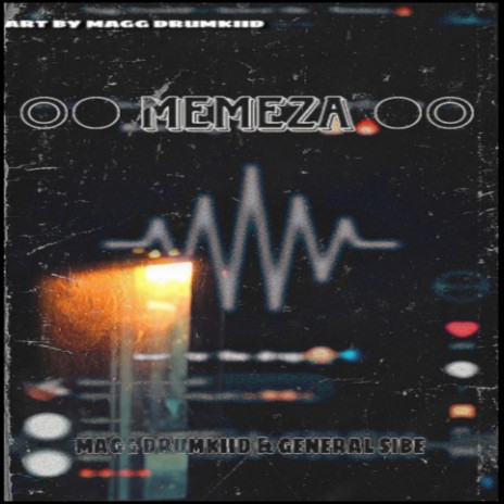 Memeza ft. Dlala07 | Boomplay Music