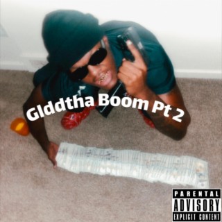Glddtha Boom pt2
