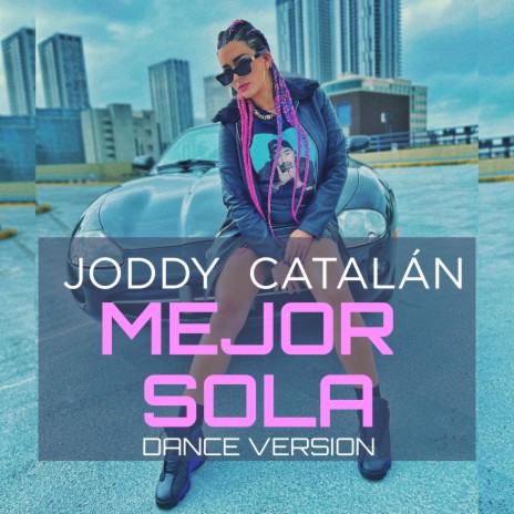 MEJOR SOLA (Dance Version) | Boomplay Music