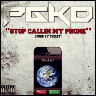 Stop Calling My Phone