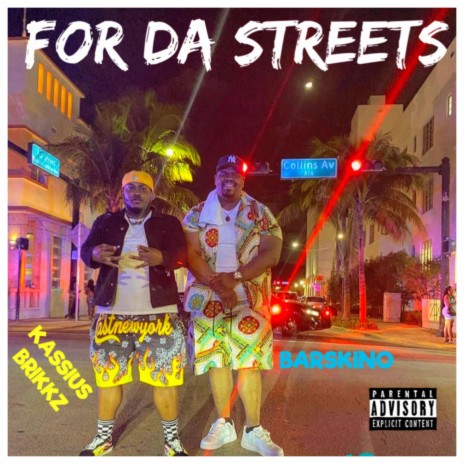 FOR DA STREETS | Boomplay Music