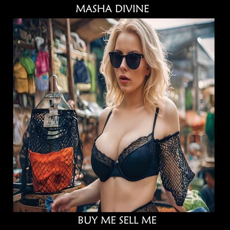 Buy Me Sell Me | Boomplay Music