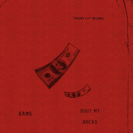 Bout' My Bread | Boomplay Music