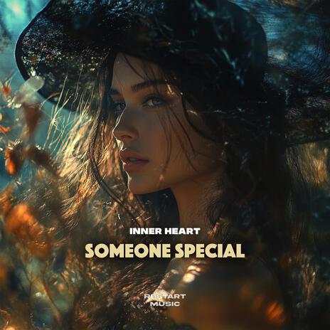 Someone Special | Boomplay Music